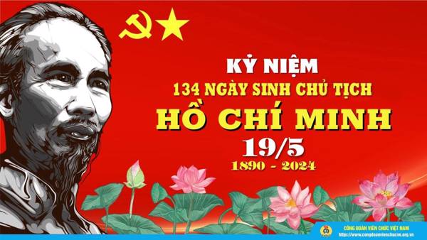 Đề cương tuyên truyền kỷ niệm 134 năm ngày sinh Chủ tịch Hồ Chí Minh (19/5/1890 – 19/5/2024)