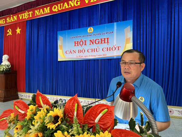 Liên đoàn Lao động  huyện Cư M’gar tổ chức Hội nghị cán bộ Công đoàn chủ chốt