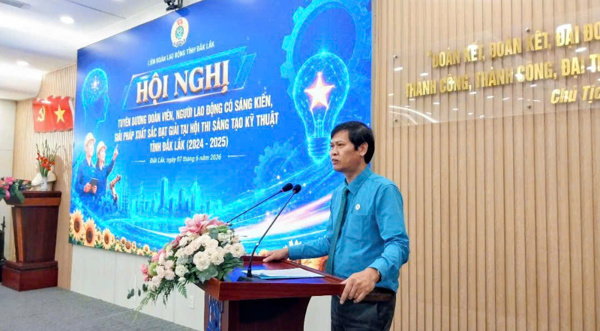 Tuyên dương 41 đoàn viên, người lao động có sáng kiến, giải pháp xuất sắc đạt giải tại Hội thi sáng tạo kỹ thuật tỉnh Đắk Lắk năm 2024 - 2025